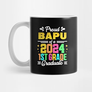 Proud Bapu Dad Of A 2024 1St Grade Graduated Mug